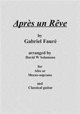 Après un rêve by Gabriel Fauré  – arranged for alto or mezzo and guitar